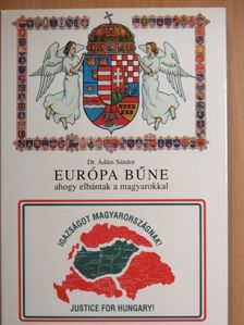 Dr. Ádám Sándor - Európa bűne [antikvár]