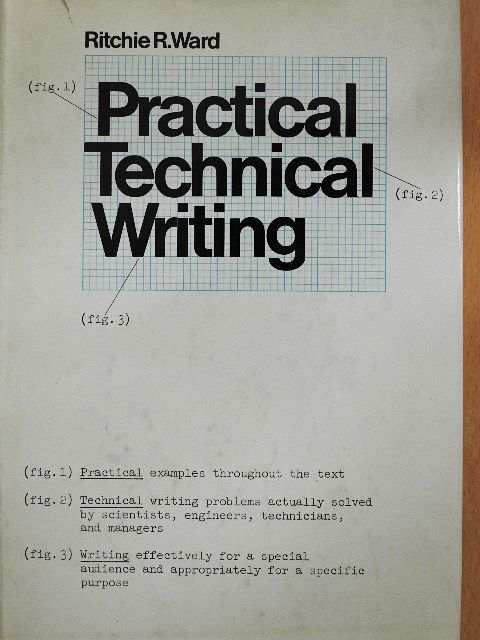 Ritchie R. Ward - Practical Technical Writing [antikvár]
