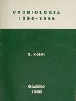 Ákoshegyi I. - Vadbiológia 1994-1996. 5. [antikvár]