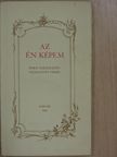 Dukai Takách Judit - Az én képem [antikvár]