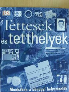 Richard Platt - Tettesek és tetthelyek [antikvár]