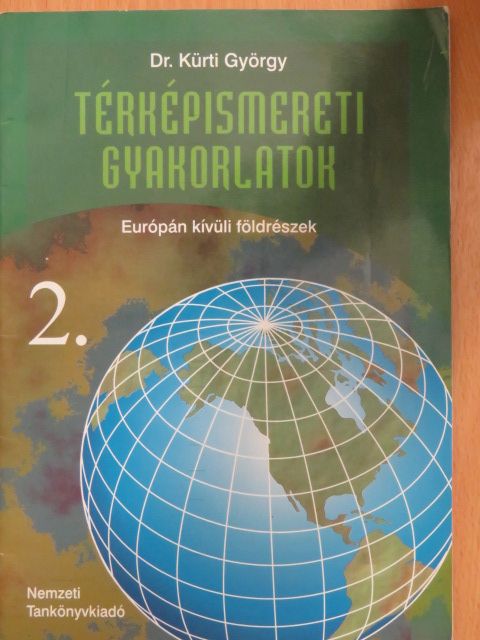 Dr. Kürti György - Térképismereti gyakorlatok 2. [antikvár]