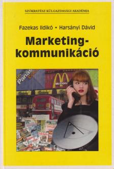 Fazekas Ildikó, Harsányi Dávid - Marketingkommunikáció [antikvár]