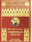 Merlin Moore Taylor - A kannibálok földjén [antikvár]