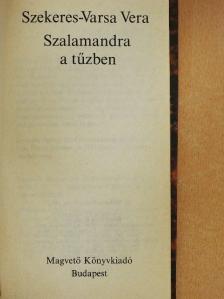 Szekeres-Varsa Vera - Szalamandra a tűzben [antikvár]