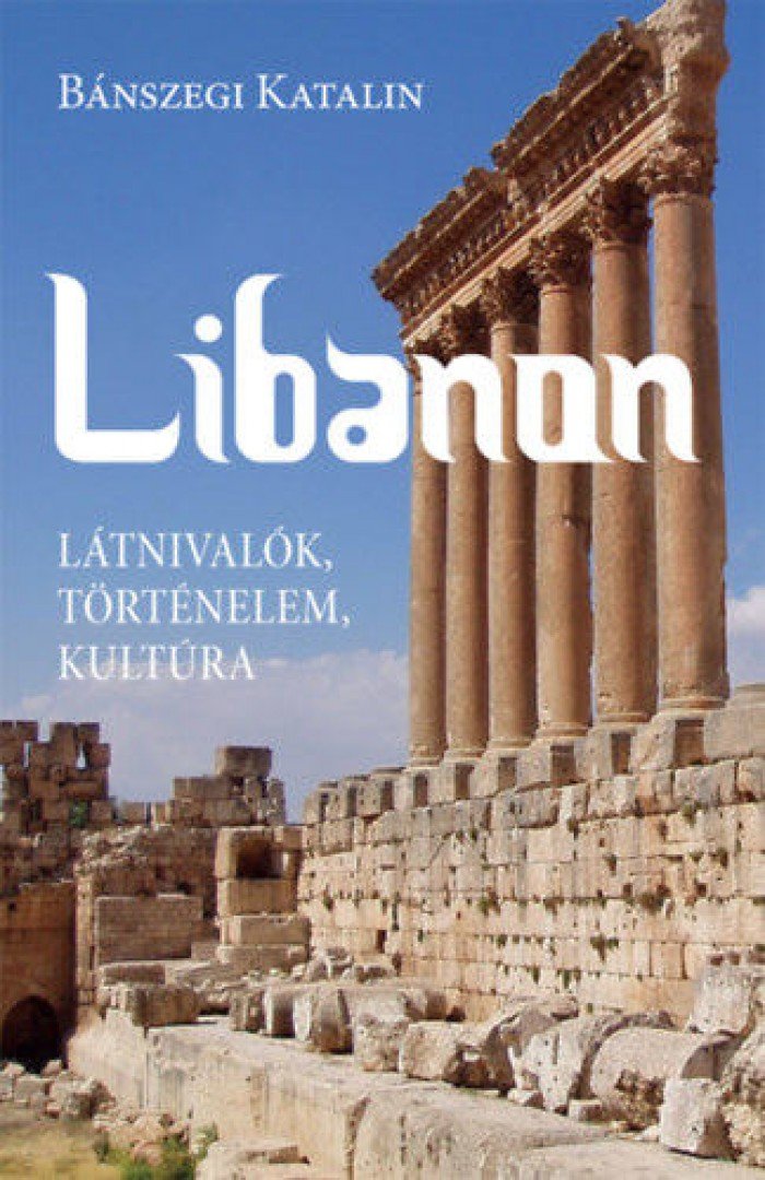 Bánszegi Katalin - Libanon [antikvár]