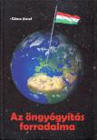 Göncz József - Az öngyógyítás forradalma [antikvár]