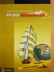 Budainé Keczer Csilla - 44 tétel történelemből [antikvár]