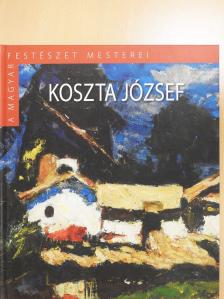 Szinyei Merse Anna - Koszta József (dedikált példány) [antikvár]