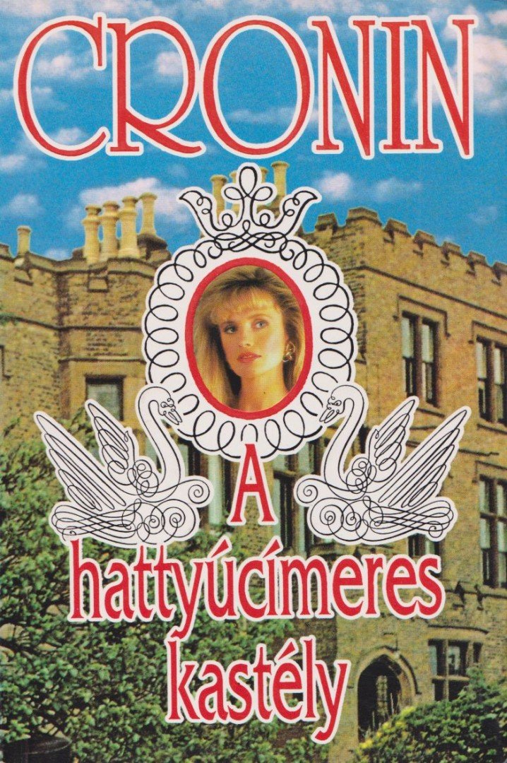A. J. Cronin - A hattyúcímeres kastély [antikvár]