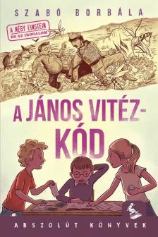 Szabó Borbála - A János vitéz-kód [eKönyv: epub, mobi]