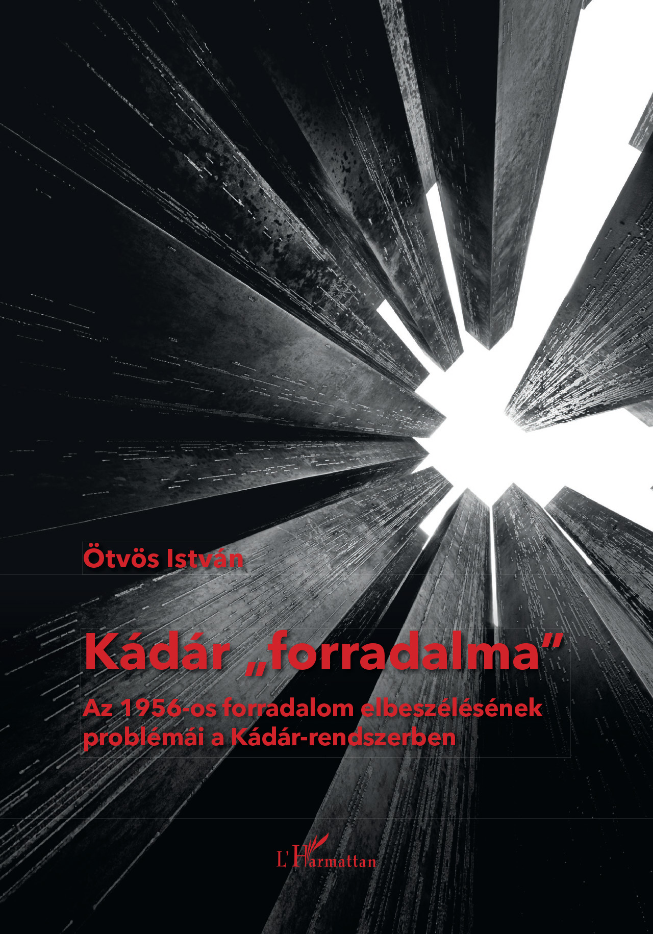 Ötvös István - Kádár ,,forradalma"