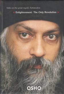 OSHO - Enlightenment: The Only Revolution [antikvár]
