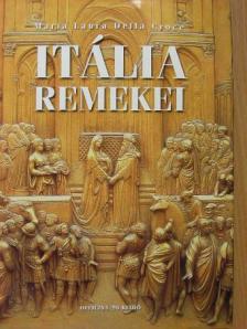 Maria Laura Della Croce - Itália remekei [antikvár]