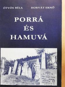 Horvát Ernő - Porrá és hamuvá [antikvár]