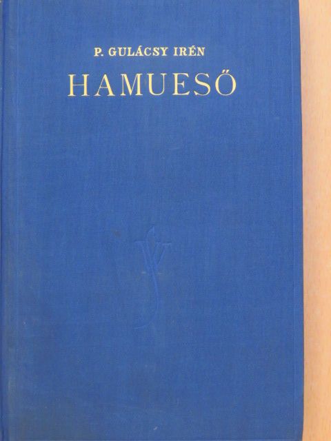 P. Gulácsy Irén - Hamueső [antikvár]