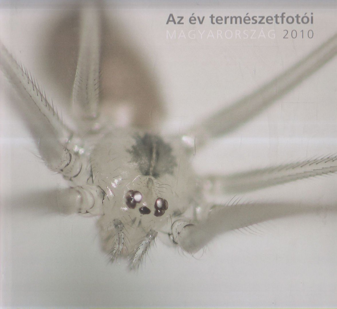 HORVÁTH ÁRPÁD - Az év természetfotói Magyarország 2010 [antikvár]