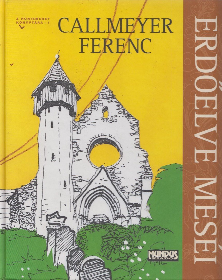 Callmeyer Ferenc - Erdőelve meséi [antikvár]
