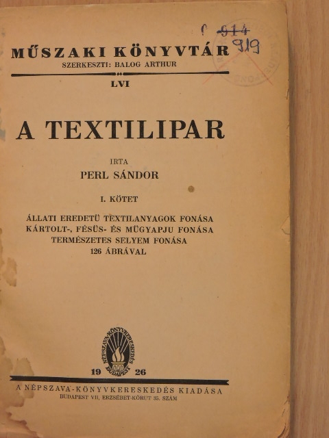 Perl Sándor - A textilipar I. [antikvár]