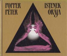 POPPER PÉTER - Istenek órája [antikvár]