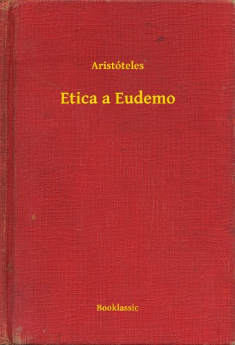 Aristóteles - Etica a Eudemo [eKönyv: epub, mobi]