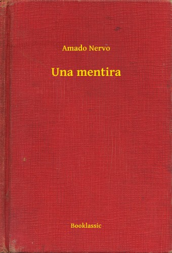 Nervo Amado - Una mentira [eKönyv: epub, mobi]