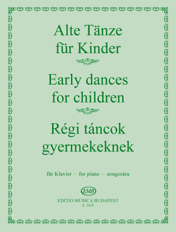 RÉGI TÁNCOK GYERMEKEKNEK ZONGORÁRA (FANTÓNÉ-KOMJÁTHY-HERNÁDI)
