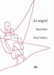 Paul Valéry-Paul Klee - Az angyal