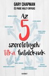 Paige Hailey Drygas Gary Chapman, - Az 5 szeretetnyelv titka fiataloknak [eKönyv: epub, mobi]