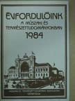 Filyó Mihály - Évfordulóink a műszaki és természettudományokban 1984 [antikvár]