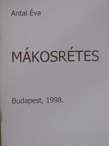 Antal Éva - Mákosrétes [antikvár]