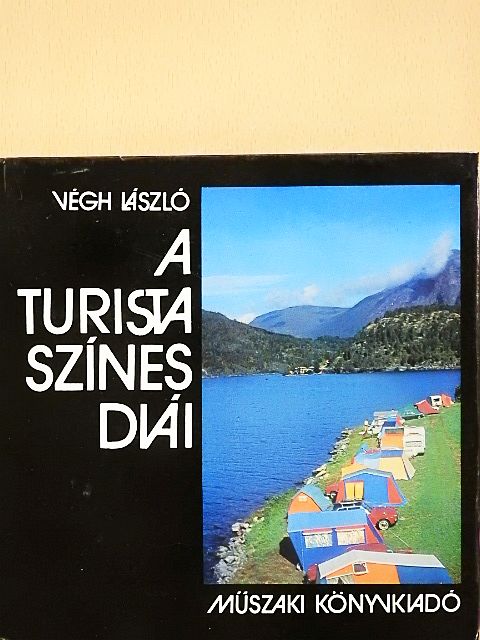Végh László - A turista színes diái [antikvár]