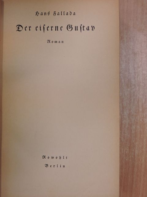 Hans Fallada - Der eiserne Gustav (gótbetűs) [antikvár]