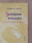 Szemerei Gábor - Serdüljetek énhozzám (dedikált példány) [antikvár]