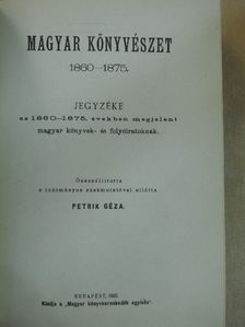 Magyar könyvészet 1860-1875. [antikvár]