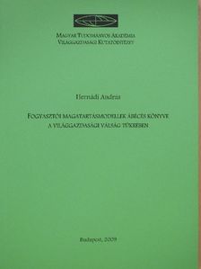 Hernádi András - Fogyasztói magatartásmodellek ábécés könyve a világgazdasági válság tükrében (dedikált példány) [antikvár]