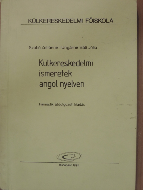 Szabó Zoltánné - Külkereskedelmi ismeretek angol nyelven [antikvár]
