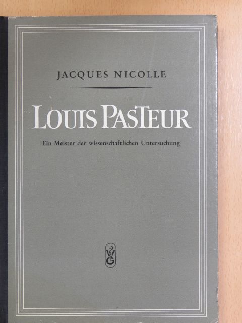 Jacques Nicolle - Louis Pasteur [antikvár]