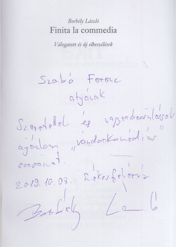 Borbély László - Finita la commedia (dedikált) [antikvár]