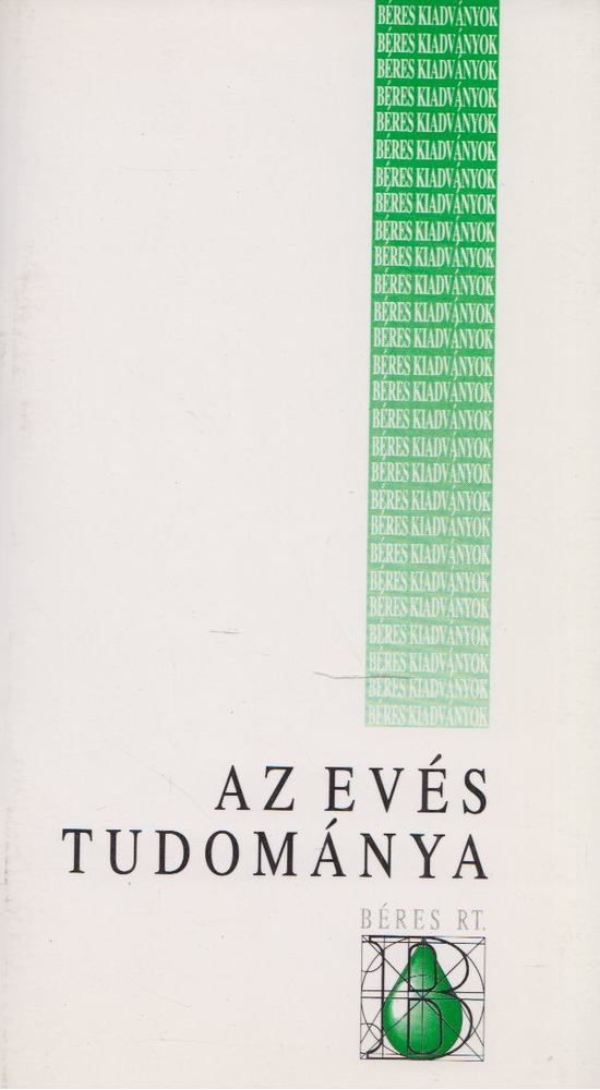 DR. BIRÓ GYÖRGY - Az evés tudománya [antikvár]