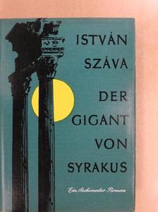 Száva István - Der Gigant von Syrakus [antikvár]