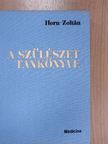 Horn Béla - A szülészet tankönyve [antikvár]