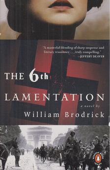 BRODRICK, WILLIAM - The Sixth Lamentation [antikvár]