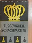 W. W. Smyslow - Ausgewählte Schachpartien [antikvár]