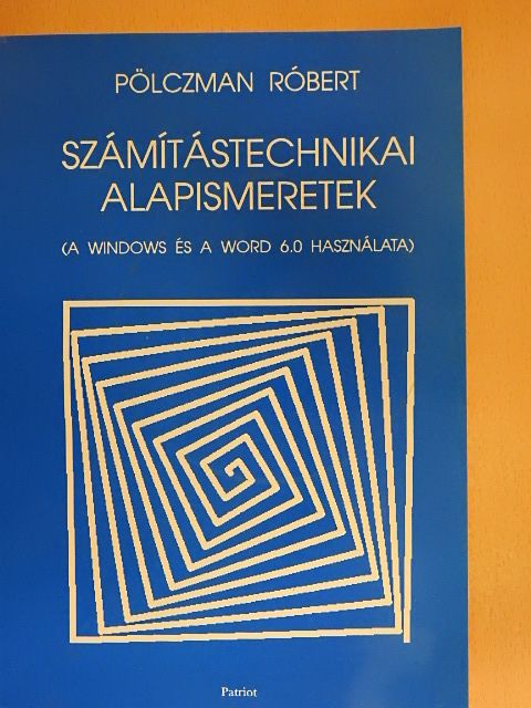 Pölczman Róbert - Számítástechnikai alapismeretek [antikvár]