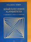 Pölczman Róbert - Számítástechnikai alapismeretek [antikvár]