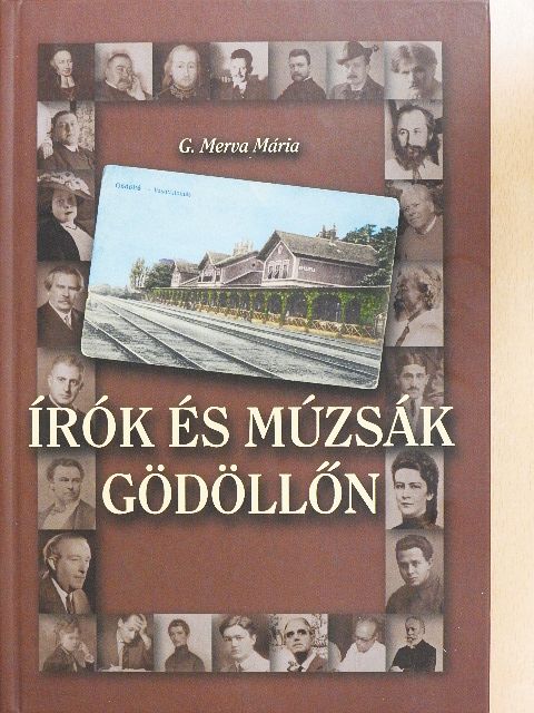 G. Merva Mária - Írók és múzsák Gödöllőn [antikvár]