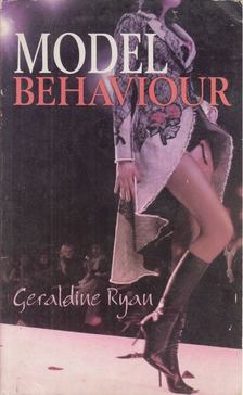 Geraldine Ryan - Model Behaviour [antikvár]