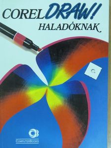 Spányik Balázs - CorelDraw! haladóknak [antikvár]