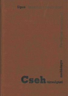 SIPOS ISTVÁN - Cseh társalgási zsebkönyv [antikvár]